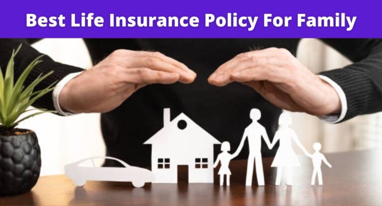 Life Insurance Best Plans For Family