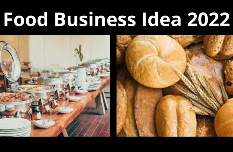 Food Business Idea 2022