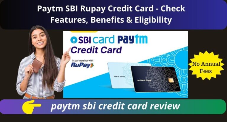 पेटीएम-एसबीआई रूपय क्रेडिट कार्ड: 2023/ Paytm SBI RuPay Credit Card Feature & Benefits